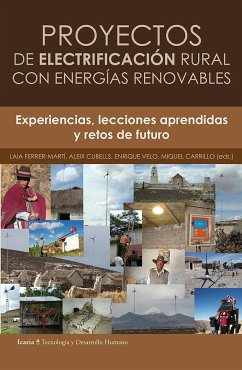 Proyectos de electrificación rural con energías renovables : experiencias, lecciones aprendidas y retos de futuro