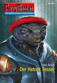 Der Hetork Tesser (Heftroman) / Perry Rhodan-Zyklus &quote;Das Atopische Tribunal&quote; Bd.2732 (eBook, ePUB)