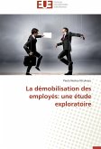 La démobilisation des employés: une étude exploratoire