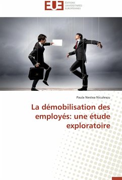 La démobilisation des employés: une étude exploratoire - Nestea Niculescu, Paula