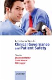 An Introduction to Clinical Governance and Patient Safety (eBook, ePUB) An Introduction to Clinical Governance and Patient Safety (eBook, ePUB)