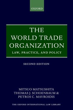 The World Trade Organization (eBook, ePUB) - Matsushita, Mitsuo; Schoenbaum, Thomas J.; Mavroidis, Petros C.