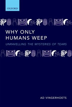 Why Only Humans Weep (eBook, PDF) - Vingerhoets, Ad