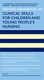 Oxford Handbook of Clinical Skills for Children's and Young People's Nursing (eBook, ePUB)