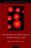 The Project of Positivism in International Law (eBook, PDF)