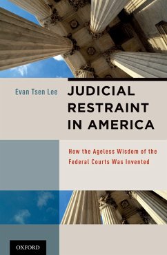 Judicial Restraint in America (eBook, PDF) - Tsen Lee, Evan