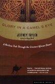 Glory in a Camel's Eye (eBook, ePUB) Glory in a Camel's Eye (eBook, ePUB)