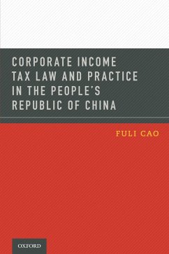 Corporate Income Tax Law and Practice in the People's Republic of China (eBook, PDF) Cover Corporate Income Tax Law and Practice in the People's Republic of China (eBook, PDF)
