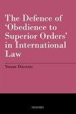 The Defence of 'Obedience to Superior Orders' in International Law (eBook, PDF)
