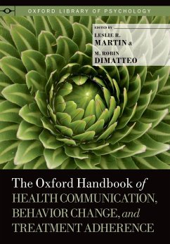 The Oxford Handbook of Health Communication, Behavior Change, and Treatment Adherence (eBook, PDF)