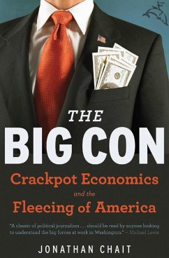 The Big Con (eBook, ePUB) - Chait, Jonathan