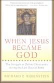 When Jesus Became God (eBook, ePUB)