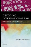 Decoding International Law (eBook, PDF)