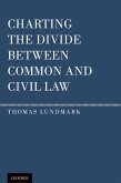 Charting the Divide Between Common and Civil Law (eBook, PDF)