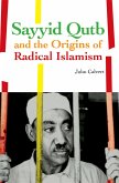 Sayyid Qutb and the Origins of Radical Islamism (eBook, PDF)