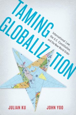 Taming Globalization (eBook, PDF) - Ku, Julian; Yoo, John