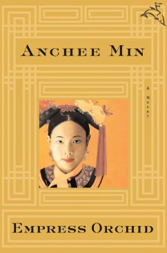 Empress Orchid (eBook, ePUB) - Min, Anchee
