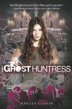 Ghost Huntress Book 2: The Guidance (eBook, ePUB) - Gibson, Marley