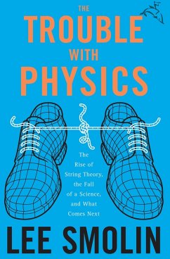 The Trouble with Physics (eBook, ePUB) - Smolin, Lee