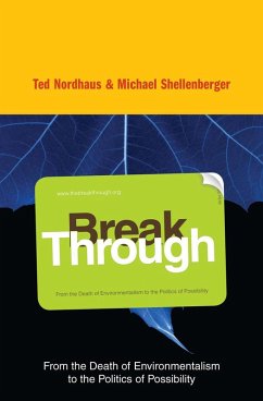 Break Through (eBook, ePUB) - Shellenberger, Michael; Nordhaus, Ted
