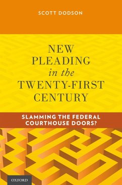 New Pleading in the Twenty-First Century (eBook, PDF) - Dodson, Scott