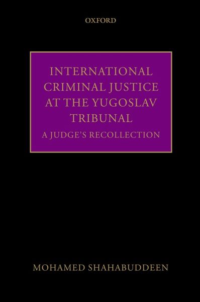 International Criminal Justice at the Yugoslav Tribunal (eBook, PDF) International Criminal Justice at the Yugoslav Tribunal (eBook, PDF)