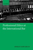 Professional Ethics at the International Bar (eBook, PDF)