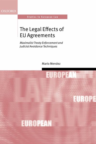 The Legal Effects of EU Agreements (eBook, PDF) The Legal Effects of EU Agreements (eBook, PDF)