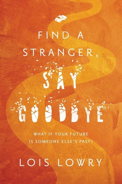 Find a Stranger, Say Goodbye (eBook, ePUB) Find a Stranger, Say Goodbye (eBook, ePUB)
