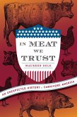 In Meat We Trust (eBook, ePUB)