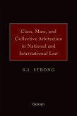 Class, Mass, and Collective Arbitration in National and International Law (eBook, PDF)