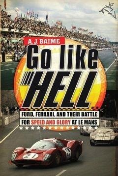 Go Like Hell (eBook, ePUB) - Baime, A. J.