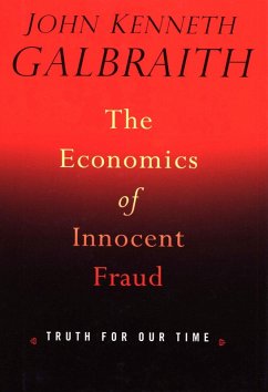 Economics of Innocent Fraud (eBook, ePUB) - Galbraith, John Kenneth