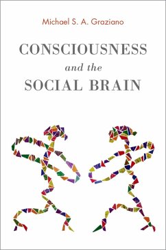 Consciousness and the Social Brain (eBook, PDF) - Graziano, Michael S. A.