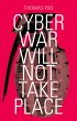 Cyber War Will Not Take Place (eBook,... - Bild 1
