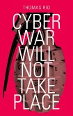 Cyber War Will Not Take Place (eBook, PDF)