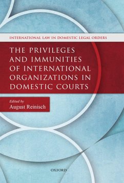 Cover The Privileges and Immunities of International Organizations in Domestic Courts (eBook, PDF)