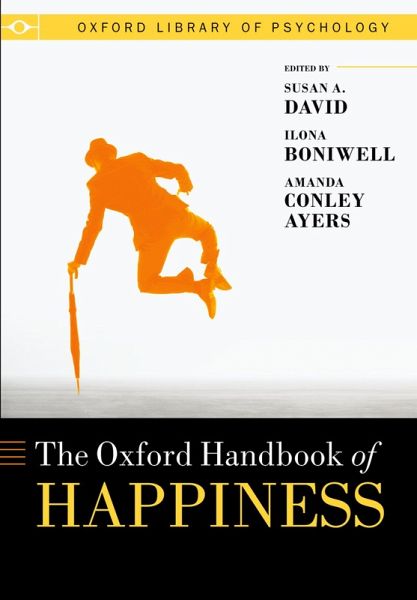 Oxford Handbook of Happiness (eBook, PDF) Oxford Handbook of Happiness (eBook, PDF)