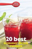 Betty Crocker 20 Best Summer Drink Recipes (eBook, ePUB) Betty Crocker 20 Best Summer Drink Recipes (eBook, ePUB)