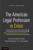 The American Legal Profession in Crisis (eBook, PDF)