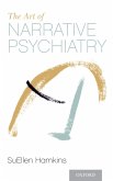 The Art of Narrative Psychiatry (eBook, PDF)