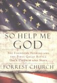 So Help Me God (eBook, ePUB)