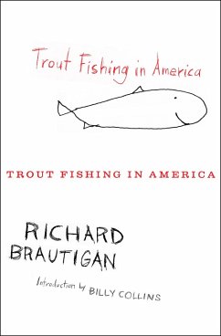 Trout Fishing in America (eBook, ePUB) - Brautigan, Richard