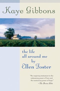 The Life All Around Me by Ellen Foster (eBook, ePUB) - Gibbons, Kaye