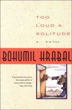 Too Loud a Solitude (eBook, ePUB) - Hrabal, Bohumil