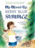 My Mixed-Up Berry Blue Summer (eBook, ePUB)