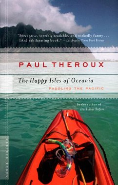 The Happy Isles of Oceania (eBook, ePUB) - Theroux, Paul