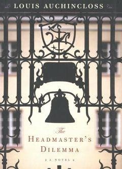 Headmaster's Dilemma (eBook, ePUB) - Auchincloss, Louis