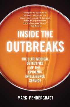 Inside the Outbreaks (eBook, ePUB) - Pendergrast, Mark