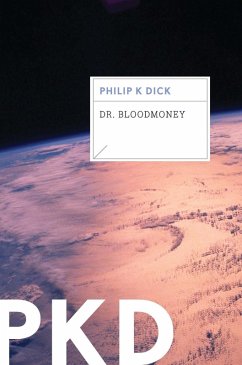 Dr. Bloodmoney (eBook, ePUB) - Dick, Philip K.